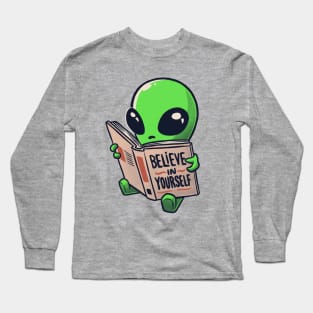 Believe in Yourself Funny Book Alien - Light Long Sleeve T-Shirt